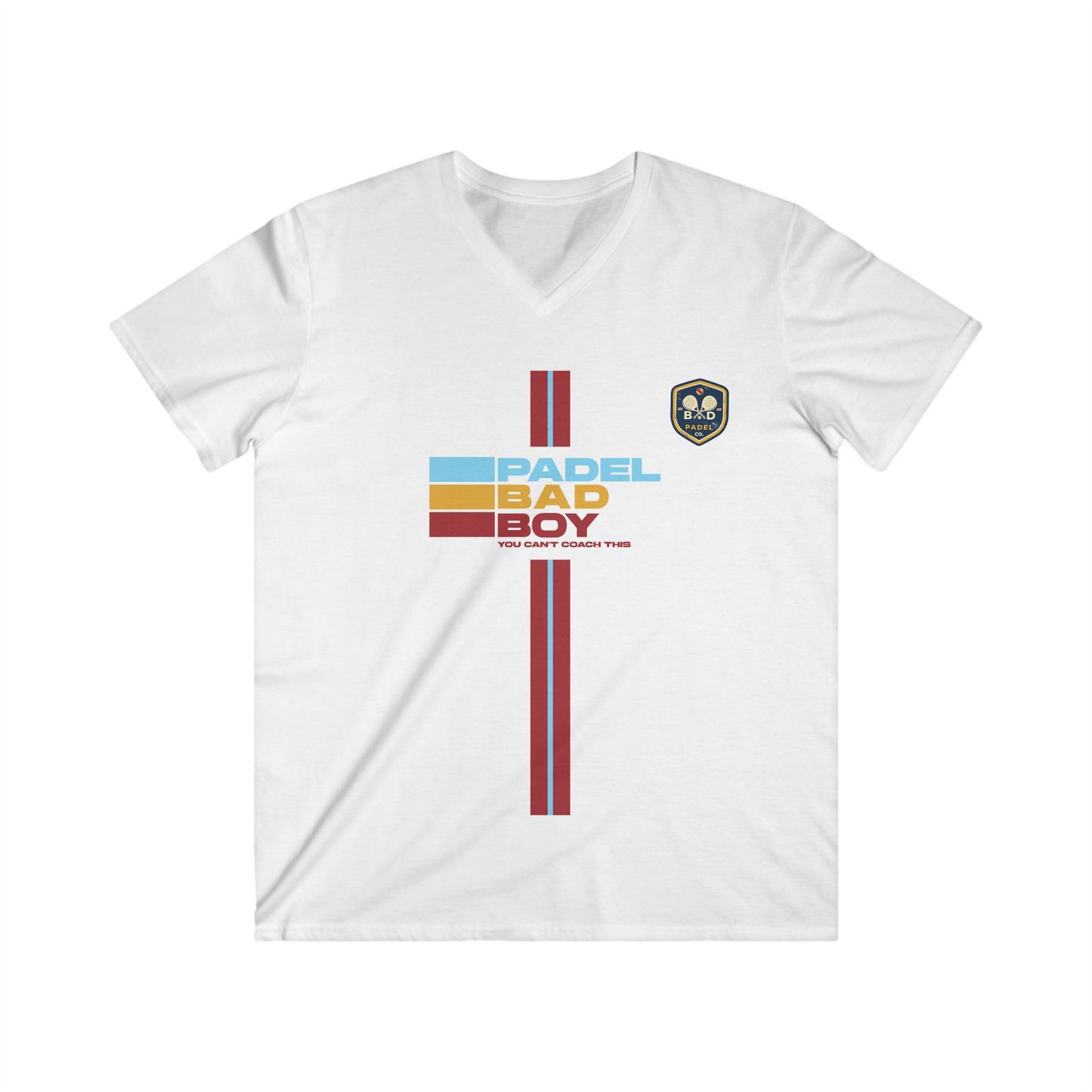 YOU CAN'T COACH THIS - PADEL BAD BOY  - Light Weight V-Neck